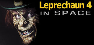 CRITIQUE : LEPRECHAUN 4 IN SPACE