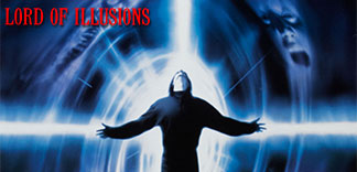 CRITIQUE : LORD OF ILLUSIONS