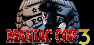 CRITIQUE : MANIAC COP 3