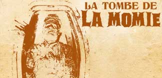 CRITIQUE : LA TOMBE DE LA MOMIE