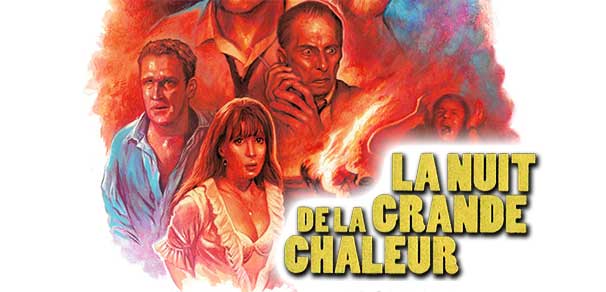 CRITIQUE : LA NUIT DE LA GRANDE CHALEUR