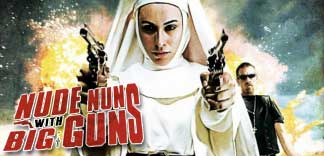 CRITIQUE : NUDE NUNS WITH BIG GUNS