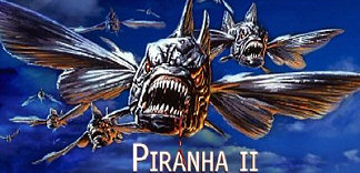 CRITIQUE : PIRANHA 2