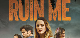 CRITIQUE CANNES 2018 : RUIN ME