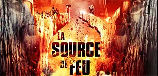 CRITIQUE : LA SOURCE DE FEU