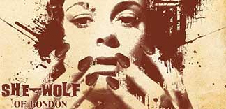 CRITIQUE : SHE-WOLF OF LONDON