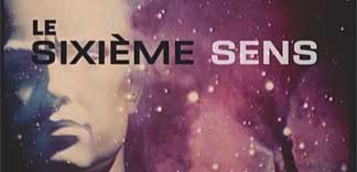 AVANT-PREMIERE : LE SIXIEME SENS