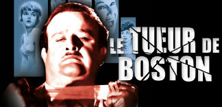 AVANT-PREMIERE : LE TUEUR DE BOSTON