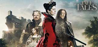 AVANT-PREMIERE : TALE OF TALES