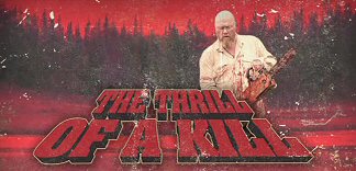 CRITIQUE : THE THRILL OF A KILL