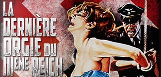 CRITIQUE : LA DERNIERE ORGIE DU IIIe REICH