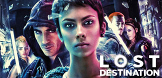 AVANT-PREMIERE : LOST DESTINATION