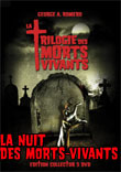 Critique : NUIT DES MORTS-VIVANTS, LA : TRILOGIE DES MORTS-VIVANTS