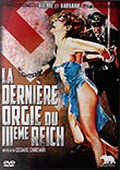 Critique : DERNIERE ORGIE DU IIIE REICH, LA (L'ULTIMA ORGIA DEL III REICH)