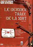 Critique : DERNIER TRAIN DE LA NUIT, LE (L'ULTIMO TRENO DELLA NOTTE)