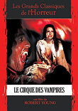 Critique : CIRQUE DES VAMPIRES, LE (VAMPIRE CIRCUS)