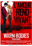 Critique : WARM BODIES RENAISSANCE (WARM BODIES)