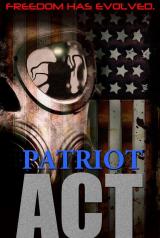 PATRIOT ACT (2012) - Teaser Poster