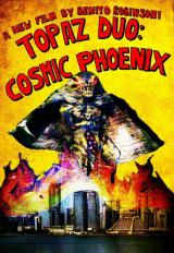 TOPAZ DUO : COSMIC PHOENIX - Poster