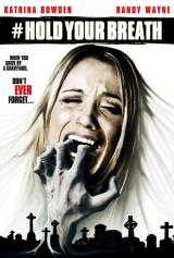 HOLD YOUR BREATH (2012) - Poster