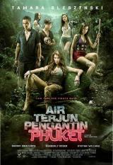 AIR TERJUN PENGANTIN PHUKET - Poster