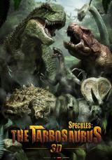 SPECKLES : THE TARBOSAURUS 3D - Poster