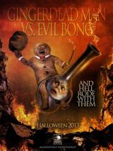 GINGERDEAD MAN VS EVIL BONG - Poster