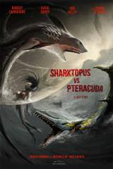 SHARKTOPUS VS. PTERACUDA - Poster