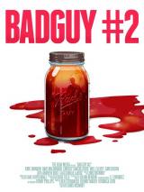 BAD GUY #2 - Poster