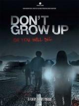 DON'T GROW UP - Poster