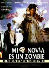 Mi novia es un zombie o míos para siempre - Poster