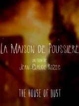 LA MAISON DE POUSSIERE