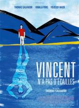
                    Affiche de VINCENT N'A PAS D'ÉCAILLES (2014)