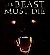 THE BEAST MUST DIE