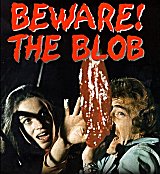 BEWARE! THE BLOB