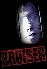 
                    Affiche de BRUISER (2000)