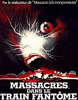 
                    Affiche de MASSACRES DANS LE TRAIN FANTOME (1981)