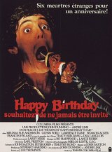 
                    Affiche de HAPPY BIRTHDAY : SOUHAITEZ NE JAMAIS ETRE INVITE (1981)