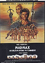 
                    Affiche de MAD MAX AU DELA DU DOME DU TONNERRE (1985)