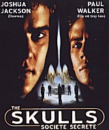 
                    Affiche de THE SKULLS (2000)