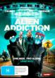 Alien Addiction DVD Zone 4 (Australie) 