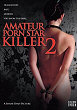 AMATEUR PORN STAR KILLER 2 DVD Zone 0 (USA) 