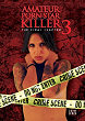 AMATEUR PORN STAR KILLER 3 : THE FINAL CHAPTER DVD Zone 0 (USA) 