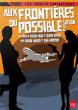 AUX FRONTIERES DU POSSIBLE (Serie) (Serie) DVD Zone 2 (France) 