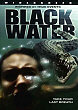 BLACK WATER DVD Zone 1 (USA) 