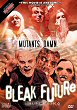 BLEAK FUTURE DVD Zone 1 (USA) 