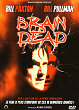 BRAIN DEAD DVD Zone 2 (France) 