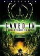 CAVED IN : PREHISTORIC TERROR DVD Zone 1 (USA) 