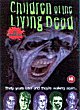 CHILDREN OF THE LIVING DEAD DVD Zone 2 (Angleterre) 