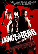 DANCE OF THE DEAD DVD Zone 2 (France) 